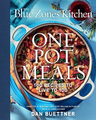 Blue Zones Kitchen One Pot Meals: 100 Recipes to Live to 100