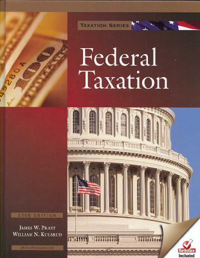 Federal Taxation 2008 ed.