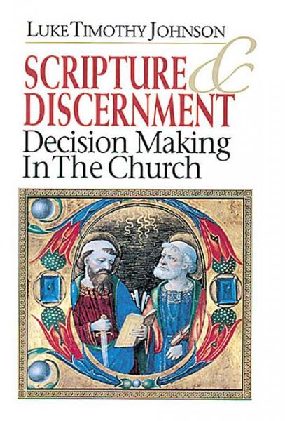 Scripture & Discernment: Decision Making in the Church