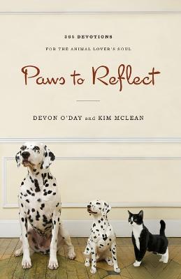 Paws to Reflect: 365 Devotions for the Animal Lover's Soul