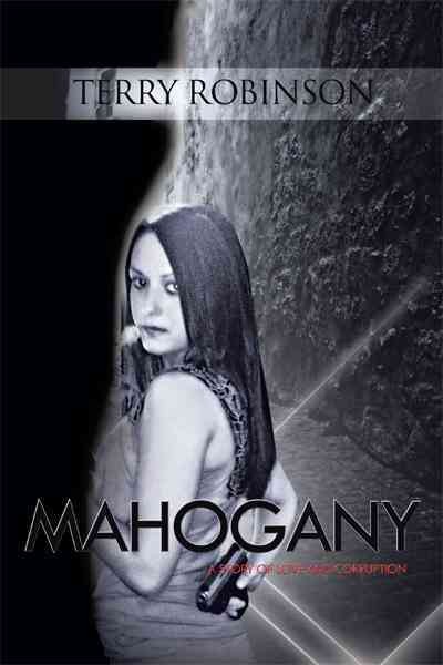 Mahogany: A Story of Love and Corruption