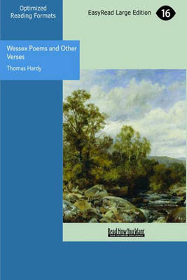 Wessex Poems and Other Verses Large type / large print edition