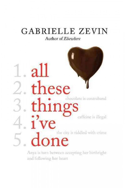 All These Things I've Done: A Novel