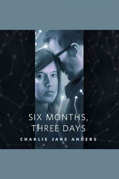 Six Months, Three Days: A Tor.Com Original