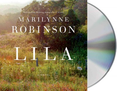 Lila (Oprah's Book Club) Unabridged edition