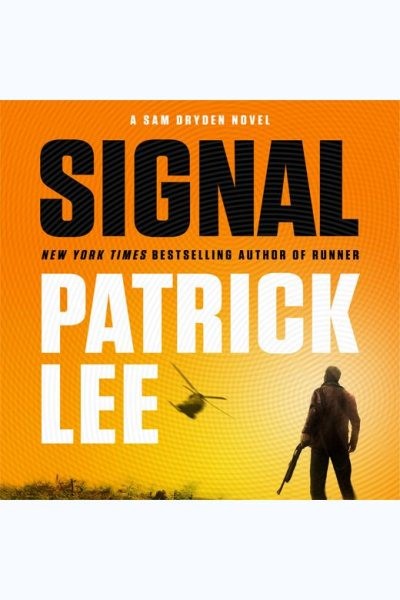 Signal: A Sam Dryden Novel