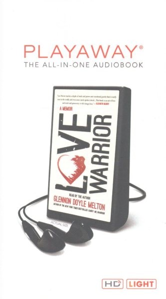 Love Warrior: A Memoir