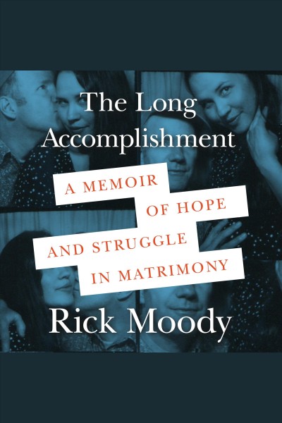 Long Accomplishment: A Memoir of Hope and Struggle in Matrimony