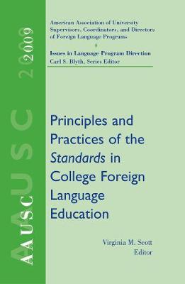 AAUSC 2009: Principles and Practices of the Standards in College Foreign Language   Education 2009 New edition