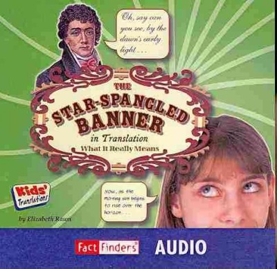 Star Spangled Banner in Translation: What It Really Means