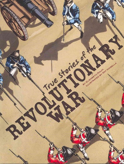 True Stories of the Revolutionary War