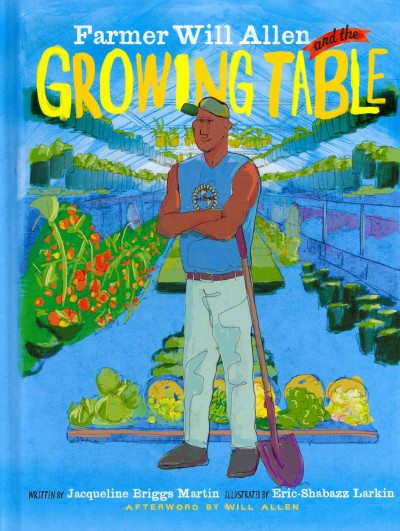 Farmer Will Allen and the Growing Table (1 Hardcover/1 CD) Unabridged edition