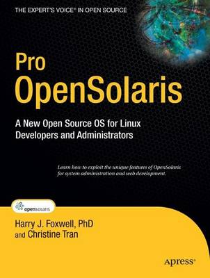Pro OpenSolaris: A New Open Source OS for Linux Developers and Administrators 1st ed.
