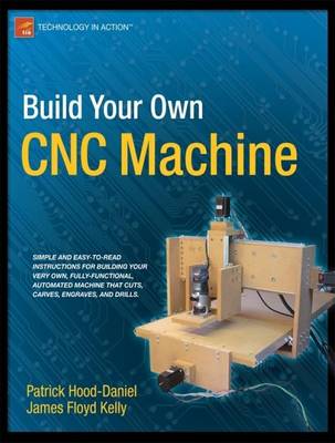 Build Your Own CNC Machine 1st ed.