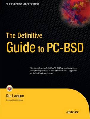Definitive Guide to PC-BSD: Frugal Unix for Power Users