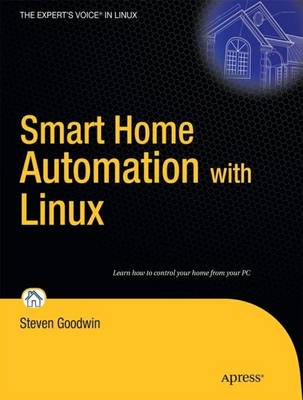Smart Home Automation with Linux 1st ed.