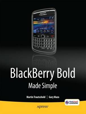 BlackBerry Bold Made Simple: For the BlackBerry Bold 9700 Series