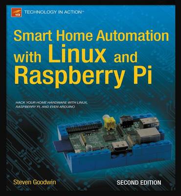 Smart Home Automation with Linux and Raspberry Pi 2nd ed.