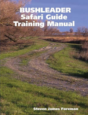 BUSHLEADER Safari Guide Training Manual