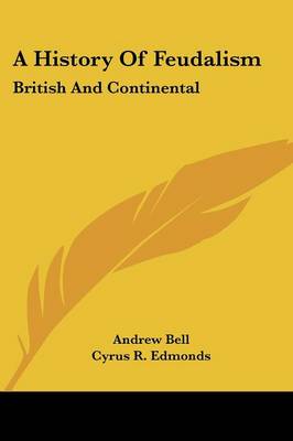 History Of Feudalism: British And Continental