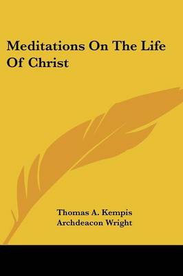 Meditations On The Life Of Christ