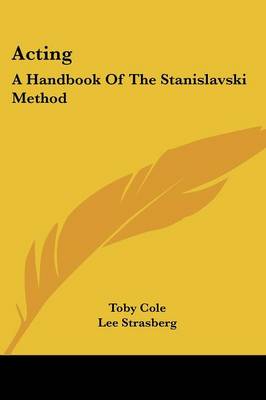 Acting: A Handbook of the Stanislavski Method