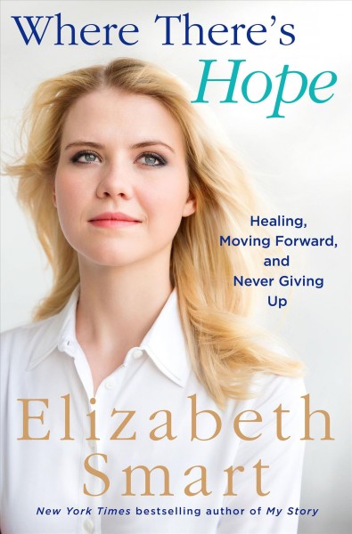 Where There's Hope: Healing, Moving Forward, and Never Giving Up Large type / large print edition