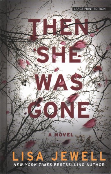 Then She Was Gone Large type / large print edition