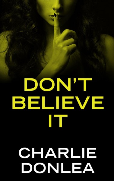 Don't Believe It Large type / large print edition