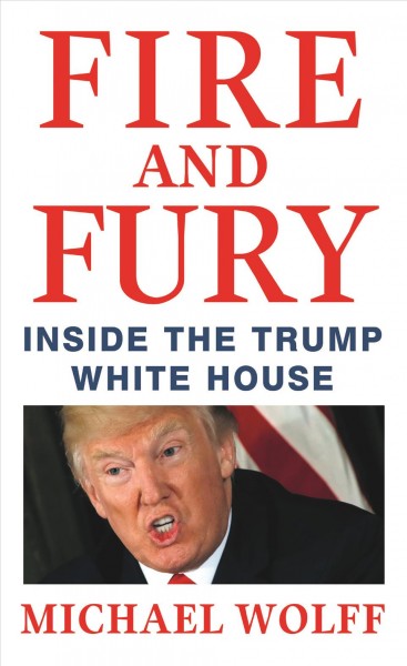 Fire and Fury: Inside the Trump White House Large type / large print edition