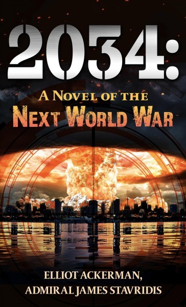 2034: A Novel of the Next World War Large type / large print edition