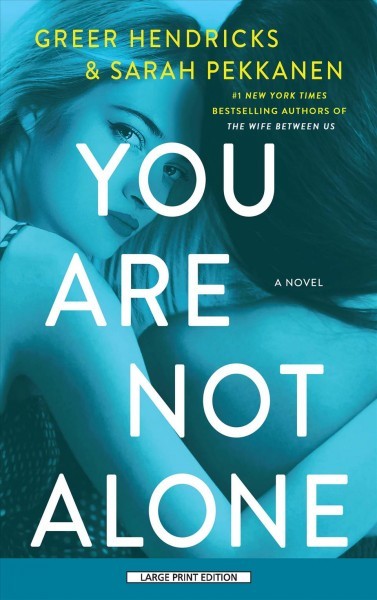 You Are Not Alone Large type / large print edition