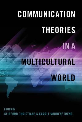 Communication Theories in a Multicultural World New edition