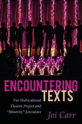 Encountering Texts: The Multicultural Theatre Project and «Minority» Literature New edition