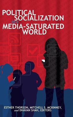 Political Socialization in a Media-Saturated World New edition
