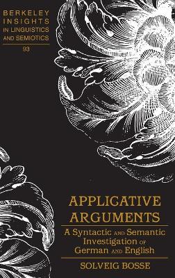 Applicative Arguments: A Syntactic and Semantic Investigation of German and English New edition