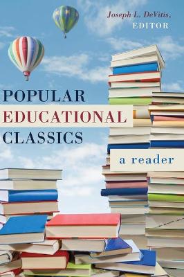 Popular Educational Classics: A Reader New edition