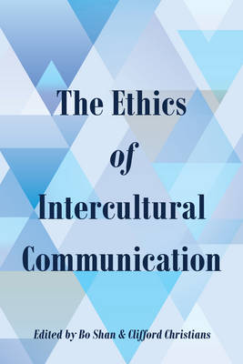 Ethics of Intercultural Communication New edition