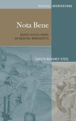 Nota Bene: Making Digital Marks on Medieval Manuscripts