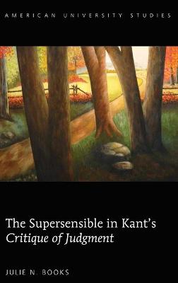 Supersensible in Kants «Critique of Judgment» New edition