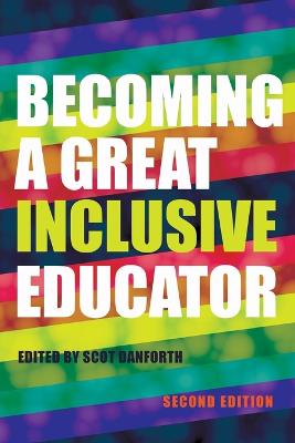 Becoming a Great Inclusive Educator  Second edition New edition