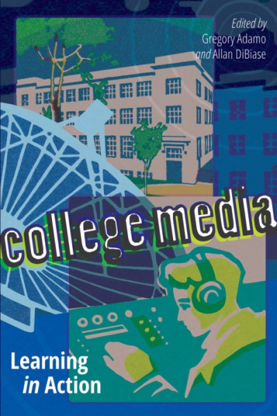 College Media: Learning in Action