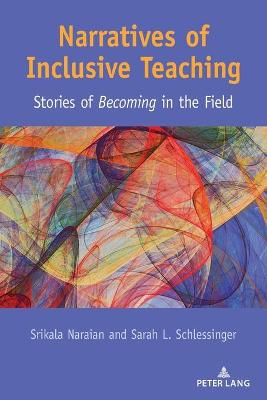 Narratives of Inclusive Teaching: Stories of Becoming in the Field New edition