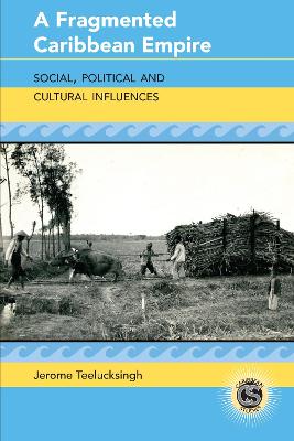 Fragmented Caribbean Empire: Social, Political and Cultural Influences