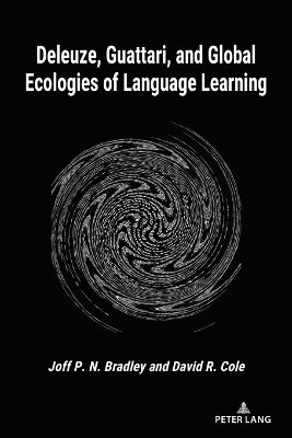 Deleuze, Guattari, and Global Ecologies of Language Learning New edition