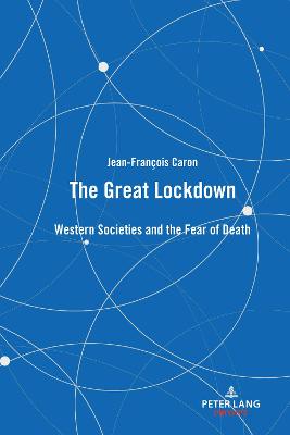 Great Lockdown: Western Societies and the Fear of Death