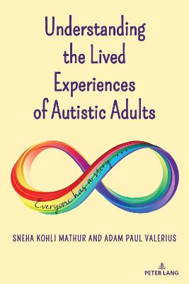 Understanding the Lived Experiences of Autistic Adults New edition
