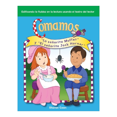 Comamos: La señorita Muffet y El señorito Jack Horner
