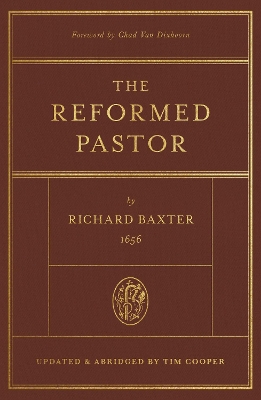 Reformed Pastor: Updated and Abridged
