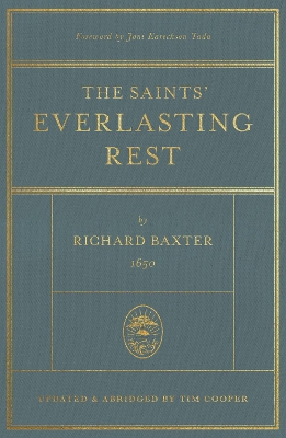 Saints' Everlasting Rest: Updated and Abridged